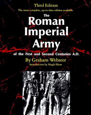 The Roman Imperial Army of the first and second centuries A.D