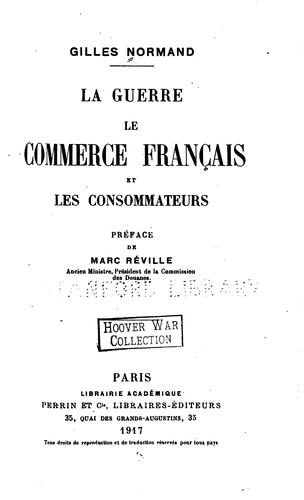 La guerre, le commerce français et les consommateurs by Gilles Normand cover