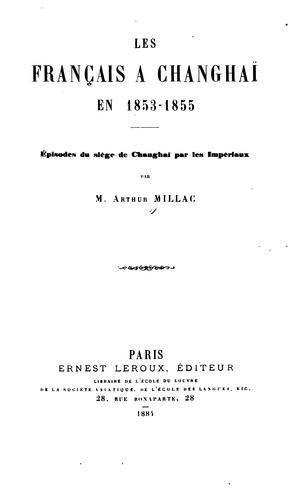 Les Français à Changhaï en 1853-1855 by Millac, Arthur pseud. cover