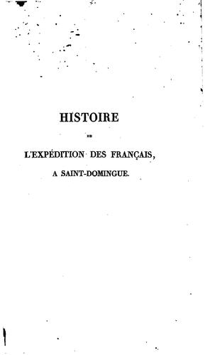 Histoire de l'expédition des Français à Saint-Domingue by Antoine Marie Thérèse Métral cover