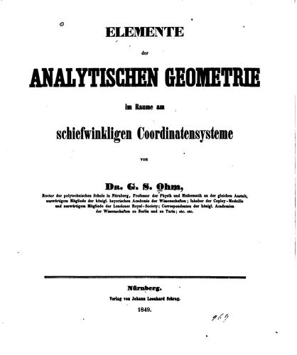 Elemente der analytischen geometrie im raume am schiefwinkligen coordinatensysteme