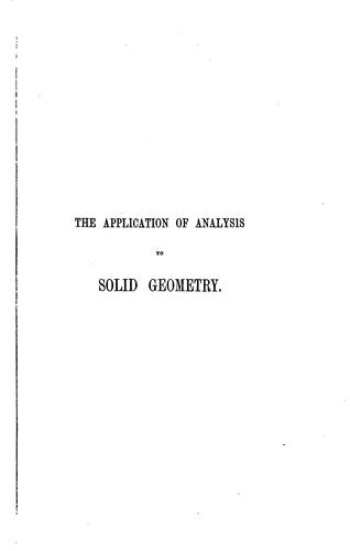 A treatise on the application of analysis to solid geometry ..