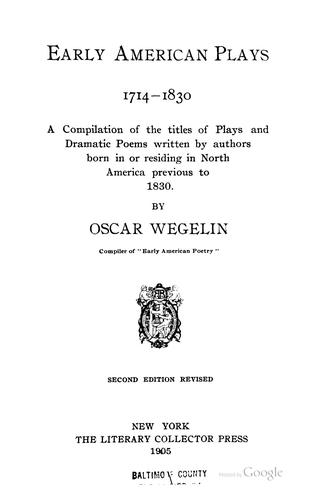 Early American plays, 1714-1830