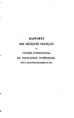 Rapports des délégués français sur les travaux du congrès by International Congress of Navigation (3rd 1888 Frankfurt am Main) cover