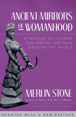 Ancient mirrors of womanhood