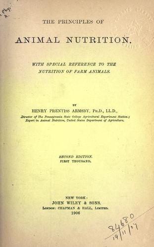 The principles of animal nutrition by Armsby, Henry Prentiss cover