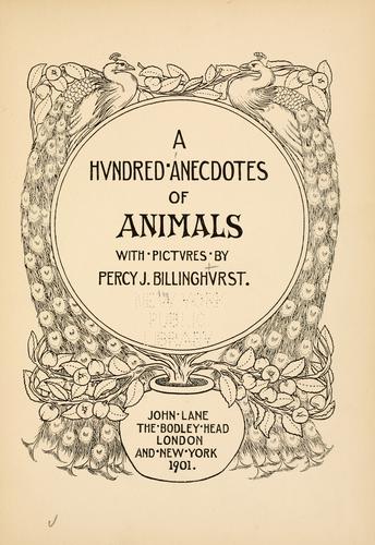 A hundred anecdotes of animals by Percy J. Billinghurst cover