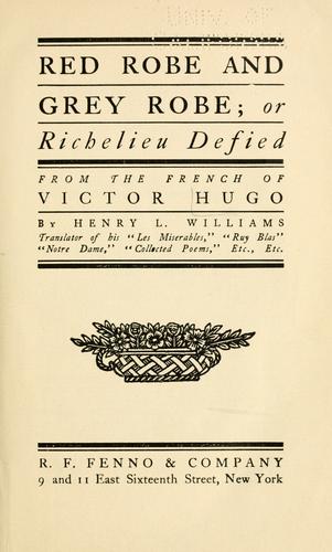 Red robe and grey robe; or, Richelieu defied