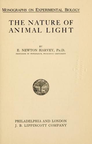 The Nature Of Animal Light by E. Newton Harvey cover