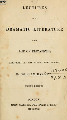 Lectures on the dramatic literature of the age of Elizabeth