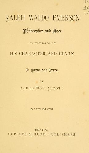 Ralph Waldo Emerson, philosopher & seer
