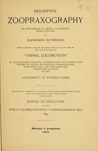 Descriptive zoopraxography, or, The science of animal locomotion made popular