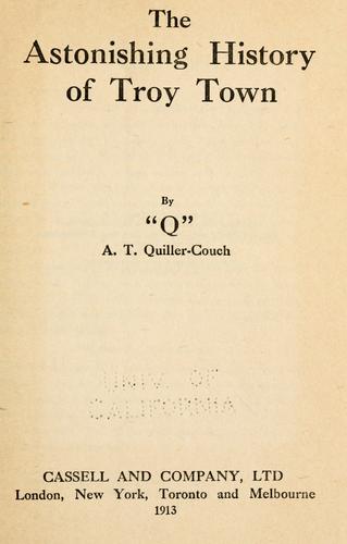 The Astonishing History of Troy Town