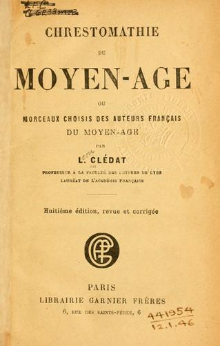 Chrestomathie du moyen-age by Léon Clédat cover