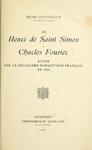 De Henri de Saint Simon à Charles Fourier by Henri Louvancour cover