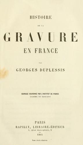 Histoire de la gravure en France by Georges Duplessis cover