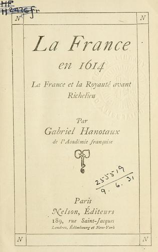 La France en 1614 by Gabriel Hanotaux cover