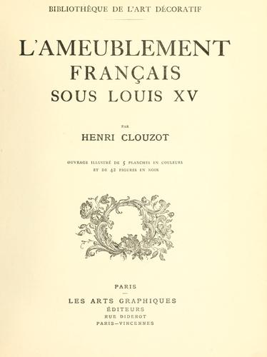 L' ameublement français sous Louis XV by Clouzot, Henri cover