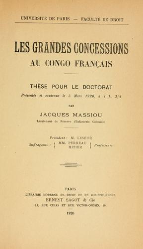 Les grandes concessions au Congo français by Jacques Barthélemy Massiou cover