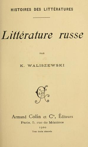 Littérature russe by Kazimierz Waliszewski cover