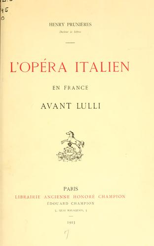 L' opéra italien en France avant Lulli by Henry Prunières cover