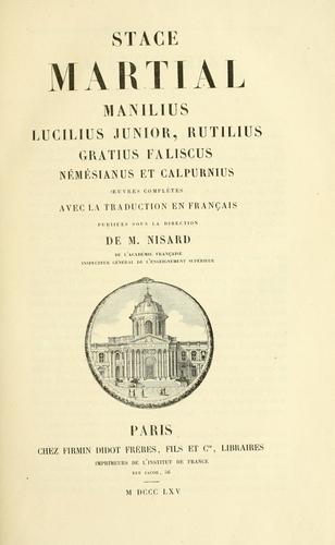 Stace, Martial, Manilius, Lucilius Junior, Rutilius, Gratius Faliscus, Némésianus et Calpurnius by  cover