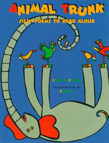 Animal trunk by Charles Ghigna • Father Goose cover