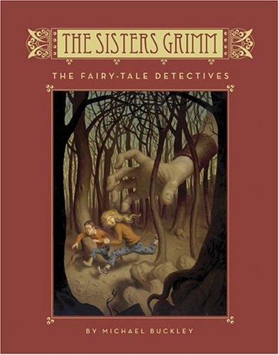 The fairy-tale detectives (Sisters Grimm #1)