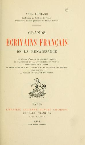 Grands écrivains français de la renaissance .. by A. Lefranc cover