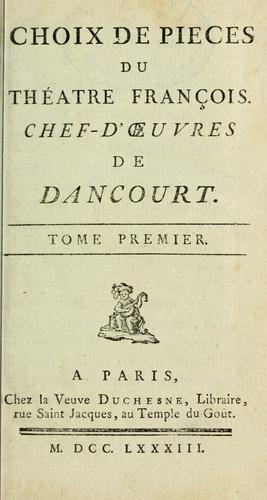 Choix de pièces du théatre français by Florent Carton Dancourt cover