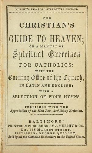 The Christian's guide to Heaven