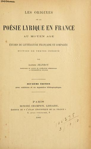 Les origines de la poesie lyrique en France au moyen age