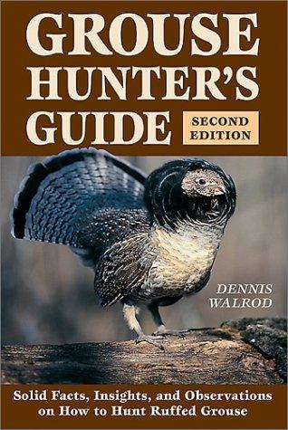 Grouse hunter's guide
