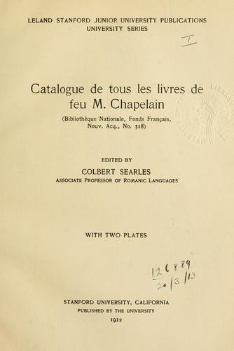 Catalogue de tous les livres de feu M. Chapelain (Bibliothèque nationale, Fonds Français, nov. acq., no. 318) by Jean Chapelain cover