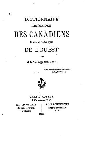 Dictionnaire historique des Canadiens et des Métis français de l'Quest by Adrien Gabriel Morice cover