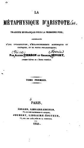 La métaphysique d'Aristote: traduite en français pour la première fois; : accompagnée d'une .. by Aristotle cover