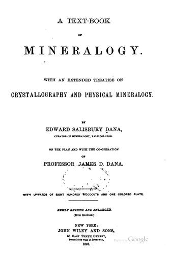 A Text-book of Mineralogy: With an Extended Treatise on Crystallography and ...