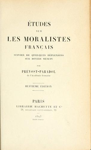 Études sur les moralistes français suivies de quelques réflexions sur divers sujets
