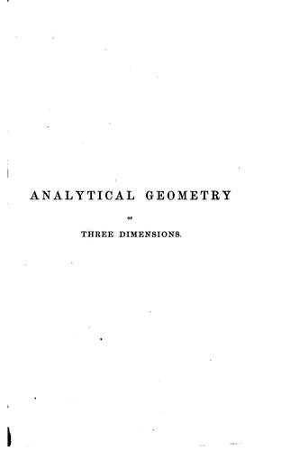 A Treatise on Analytical Geometry of Tree Dimensions: Containing the Theory ..