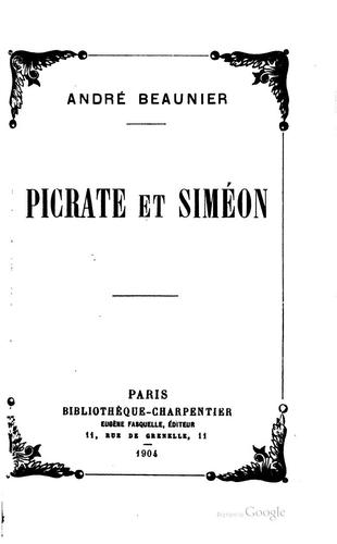 Picrate et Siméon: roman by André Beaunier cover