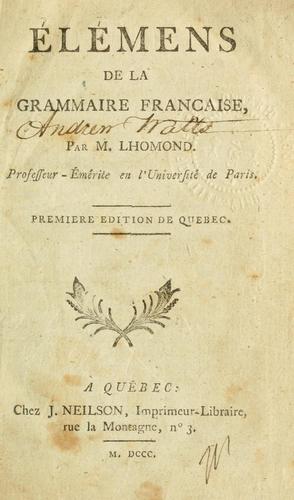 Elémens de la grammaire française by Charles François Lhomond cover