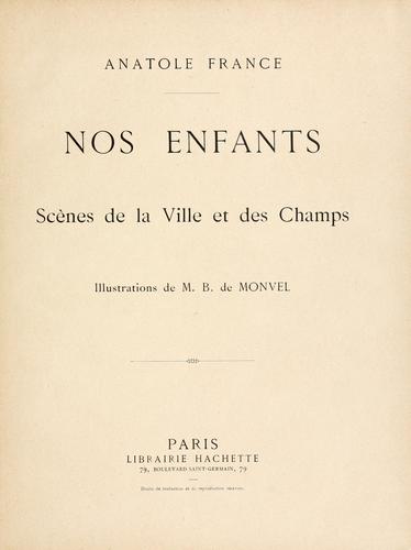 Nos enfants; scenes de la ville et des champs by Anatole France cover