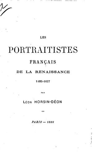 Essai sur les portraitistes français de la renaissance: contenant un inventaire raisonné de tous .. by Léon Horsin-Déon cover