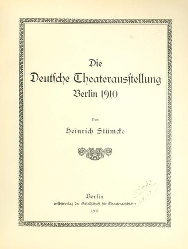 Die deutsche Theaterausstellung Berlin 1910 by Heinrich Stümcke cover
