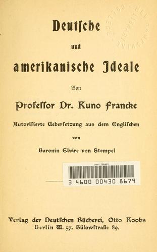 Deutsche und amerikanische Ideale by Kuno Francke cover