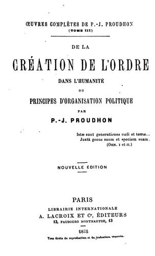 De la création de l'ordre dans l'humanité ou Principes d'organisation politique