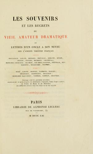 Les souvenirs et les regrets du vieil amateur dramatique by A.-V. Arnault cover