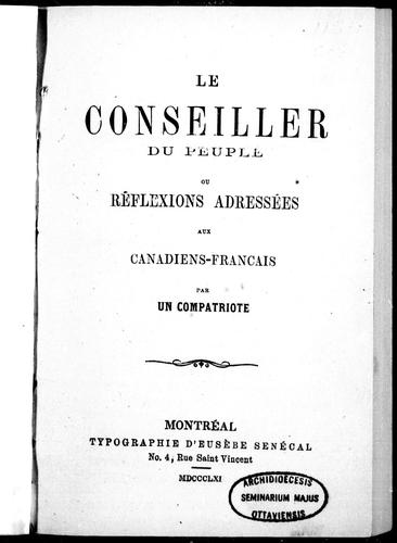 Le conseiller du peuple ou Réflexions adressées aux Canadiens-français by David-Hercule Beaudry cover