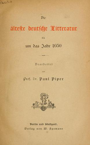 Die älteste deutsche Litteratur bis um das Jahr 1050 by Paul Piper cover