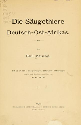 Die Säugthiere Deutsch-Ost-Afrikas by Paul Matschie cover